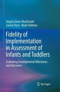 Fidelity of Implementation in Assessment of Infants and Toddlers - Stone-MacDonald, Angela;Pizzo, Lianna;Feldman, Noah