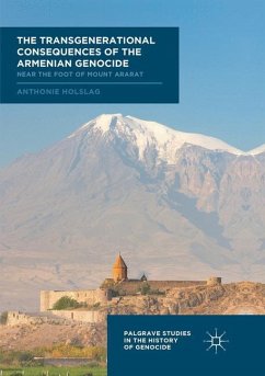 The Transgenerational Consequences of the Armenian Genocide - Holslag, Anthonie
