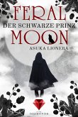Der schwarze Prinz / Feral Moon Bd.2