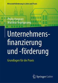 Unternehmensfinanzierung und -förderung - Pongratz, Philip;Vogelgesang, Matthias