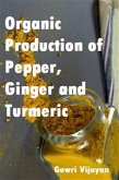 Organic Production of Pepper, Ginger and Turmeric (eBook, PDF)