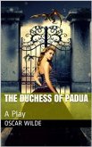 The Duchess of Padua (eBook, ePUB)