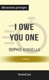 Summary: &quote;I Owe You One: A Novel&quote; by Sophie Kinsella   Discussion Prompts (eBook, ePUB)