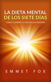 La Dieta Mental de Los Siete Días (Traducción: David De Angelis) (eBook, ePUB)