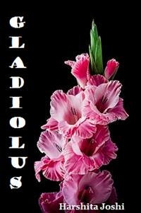 Gladiolus (eBook, PDF) - Joshi, Harshita