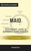 Summary: "Maid: Hard Work, Low Pay, and a Mother's Will to Survive" by Stephanie Land   Discussion Prompts (eBook, ePUB)