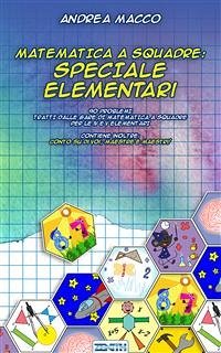 Matematica a Squadre: Speciale Elementari (eBook, ePUB) - Macco, Andrea