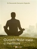 Quando Nalin iniziò a meditare (eBook, ePUB)