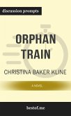 Summary: &quote;Orphan Train&quote; by Christina Baker Kline   Discussion Prompts (eBook, ePUB)