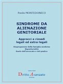 SINDROME DA ALIENAZIONE GENITORIALE Approcci e rimedi legali ed extra-legali (fixed-layout eBook, ePUB)