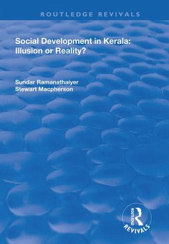 Social Development in Kerala: Illusion or Reality? (eBook, ePUB) - Ramanathaiyer, Sundar; Macpherson, Stewart