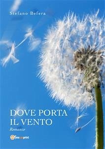 Dove porta il vento (eBook, ePUB) - Befera, Stefano