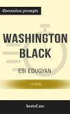 Summary: "Washington Black: A novel" by Esi Edugyan   Discussion Prompts (eBook, ePUB)