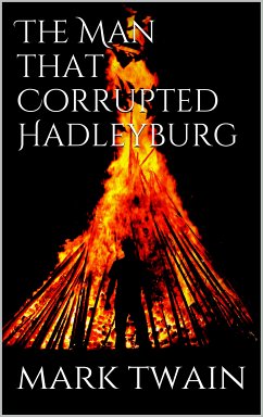 The Man That Corrupted Hadleyburg (eBook, ePUB) - Twain, Mark