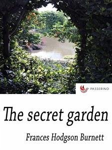 The Secret Garden (eBook, ePUB) - Hodgson Burnett, Frances