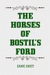 The Horses of Bostil's Ford (eBook,... - Bild 1