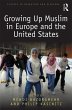 Growing Up Muslim in Europe and the... - Bild 1