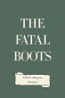 The Fatal Boots (eBook, ePUB) - Bild 1