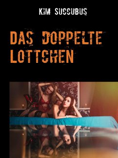 Das doppelte Lottchen (eBook, ePUB) - Succubus, Kim