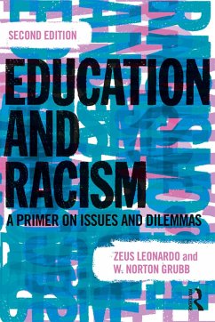 Education and Racism (eBook, PDF) - Leonardo, Zeus; Grubb, W. Norton