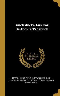 Bruchstücke Aus Karl Berthold's Tagebuch