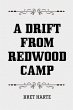 A Drift from Redwood Camp (eBook, ePUB) - Bild 1