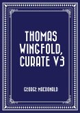 Thomas Wingfold, Curate V3 (eBook, ePUB)