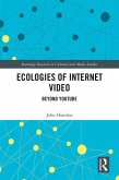 Ecologies of Internet Video (eBook, ePUB)