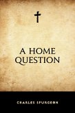 A Home Question (eBook, ePUB) A Home Question (eBook, ePUB)