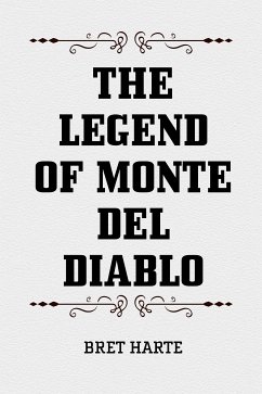 The Legend of Monte del Diablo (eBook, ePUB) - Harte, Bret