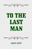 To the Last Man (eBook, ePUB)