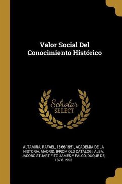 Valor Social Del Conocimiento Histórico