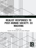 Realist Responses to Post-Human Society: Ex Machina (eBook, PDF)