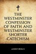 The Westminster Confession of Faith and... - Bild 1
