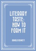 Literary Taste: How to Form It (eBook, ePUB)