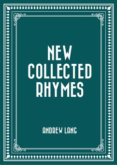 New Collected Rhymes (eBook, ePUB) - Lang, Andrew