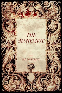 The Alchemist. (eBook, ePUB) - Lovecraft, H.P.