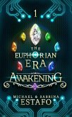 Awakening (The Euphorian Era Trilogy, #1) (eBook, ePUB)
