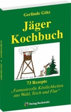 Jägerkochbuch - Götz, Gerlinde