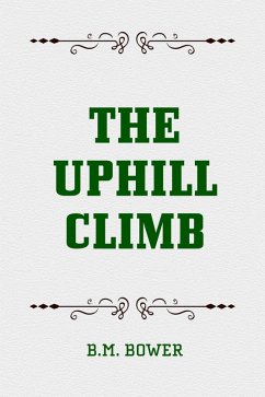 The Uphill Climb (eBook, ePUB) - Bower, B. M.