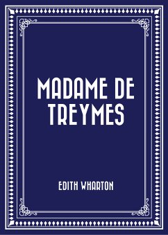 Madame De Treymes (eBook, ePUB) - Wharton, Edith