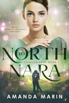 North to Nara (Crimson Sash, #1) (eBook, ePUB) - Marin, Amanda