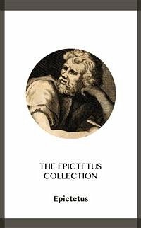 The Epictetus Collection (eBook, ePUB) - Epictetus