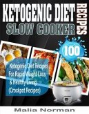 Ketogenic Diet Slow Cooker Recipes (eBook, ePUB)