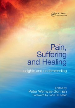 Pain, Suffering and Healing (eBook, ePUB) - Wemyss-Gorman, Peter; Wallace, Murray