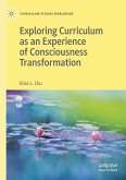 Exploring Curriculum as an Experience of Consciousness Transformation
