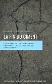 La fin du ciment (eBook, ePUB)