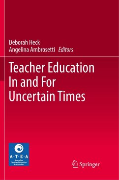 Teacher Education In and For Uncertain Times