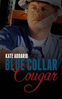 Blue Collar Cougar (eBook, ePUB) - Addario, Kate