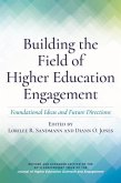 Building the Field of Higher Education Engagement (eBook, ePUB) Building the Field of Higher Education Engagement (eBook, ePUB)